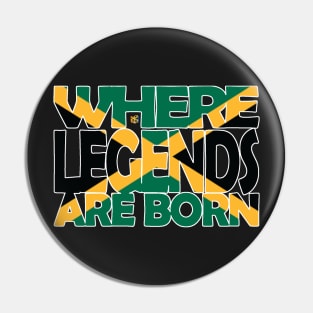 Jamaica Flag - Where Legends Are Born - Jamaican - Soca Mode Pin