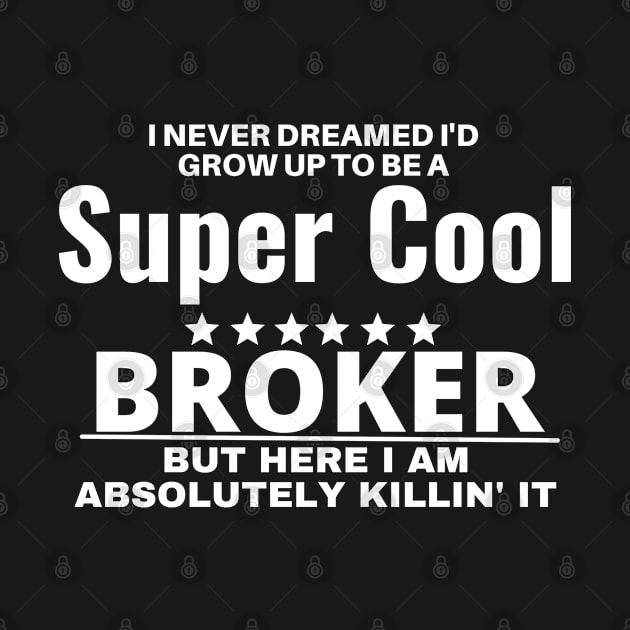 broker by Realpeoplegood