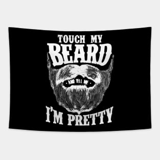 touch my beard Tapestry