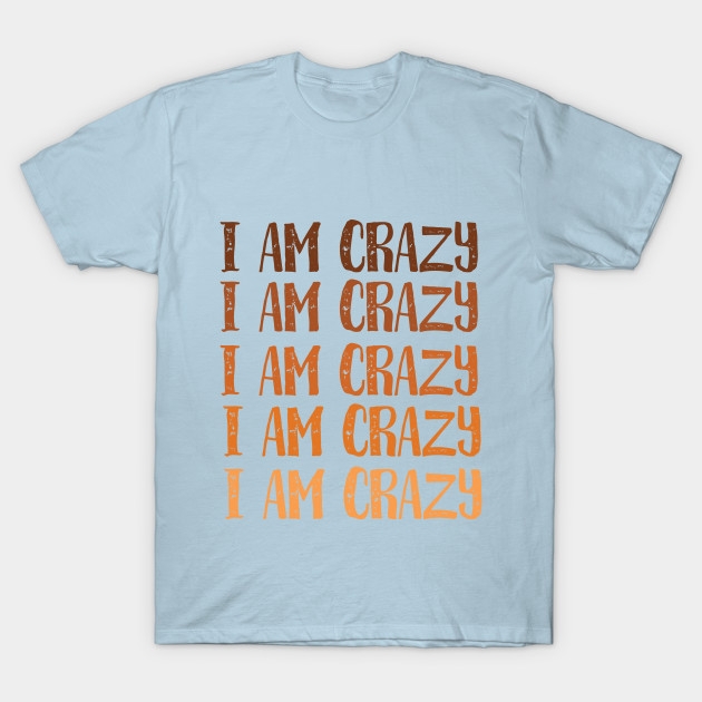 crazy t shirt designs
