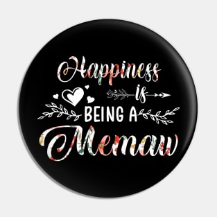 Happiness Is Being A Memaw Funny Mothers Day Gift Pin