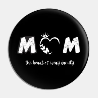 mom the heart of every family t-shirt Pin