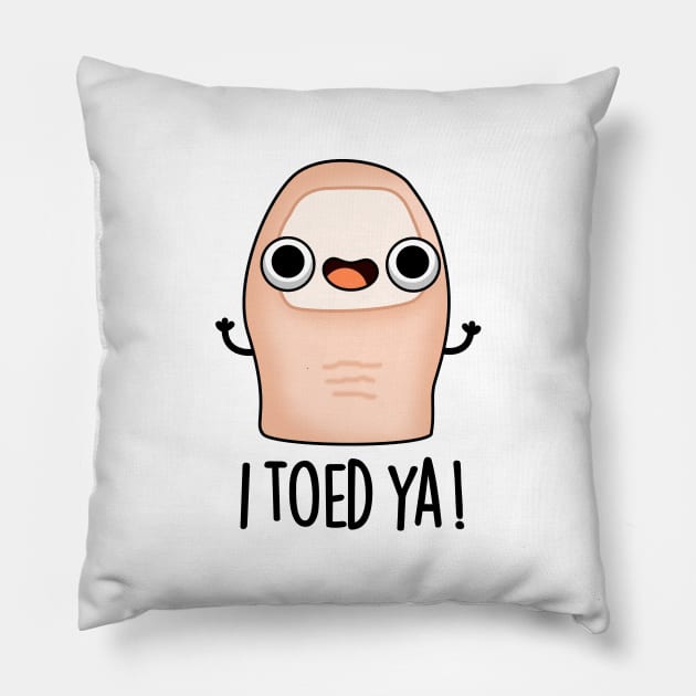 I Toed Ya Cute Big Toe Pun Pillow by punnybone