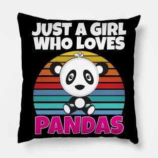 Just a girl who loves Pandas Pillow