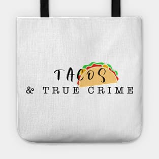 Tacos and True Crime Tote