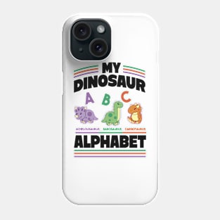 Dinosaur Toddler Shirt,Dinosaur Alphabet, Dino Names, Trendy Dinosaurs Kids Phone Case