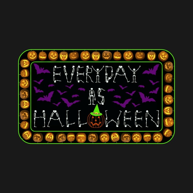 Everyday is Halloween by ARTWORKandBEYOND