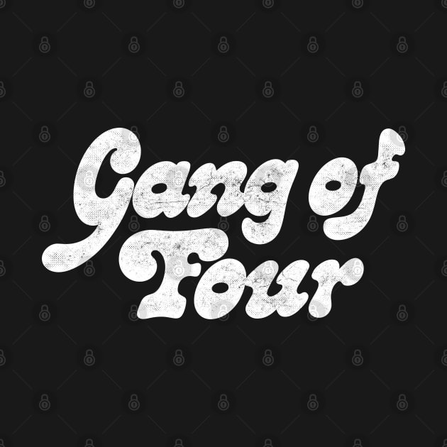 Gang of Four / Retro Style Typography Design by DankFutura