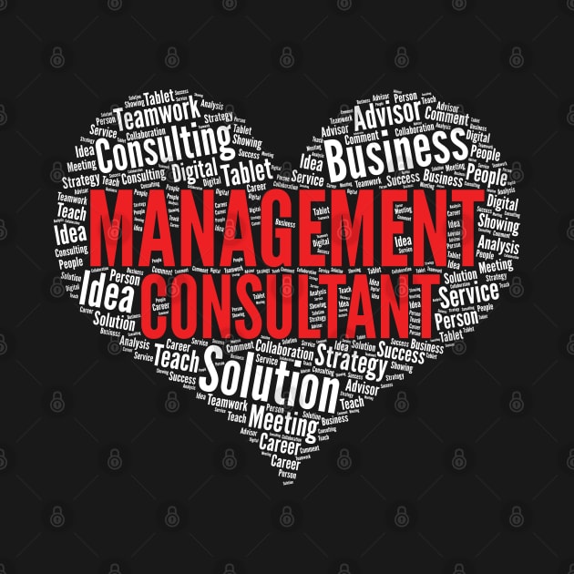 Management consultant Heart Shape Word Cloud Design graphic by theodoros20