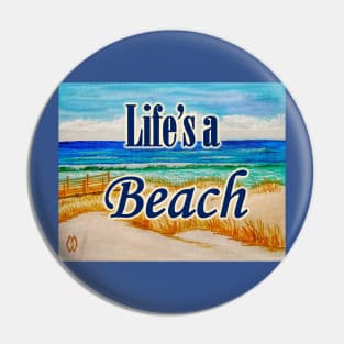 Life's a Beach Pin