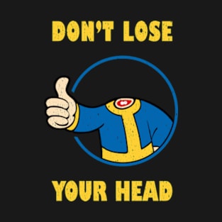 Fallout Don't Lose Your Head T-Shirt