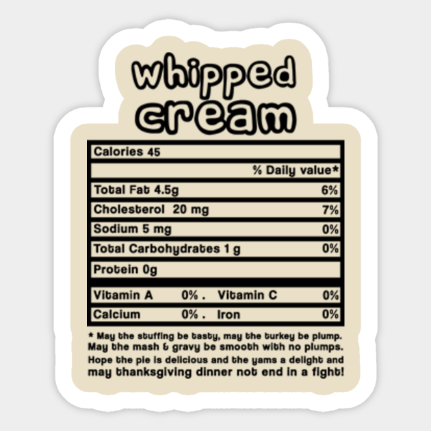 Whipped Cream Nutrition Facts Thanksgiving Funny Gift