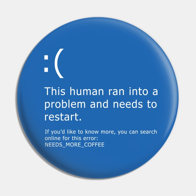 Blue Screen of Death - Coffee error Pin by DigitalCleo