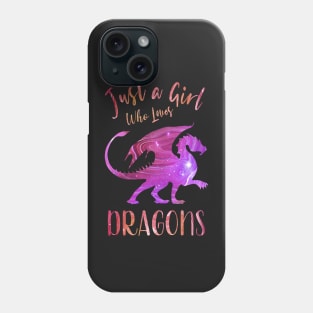 Just a Girl Who Loves Dragons Phone Case