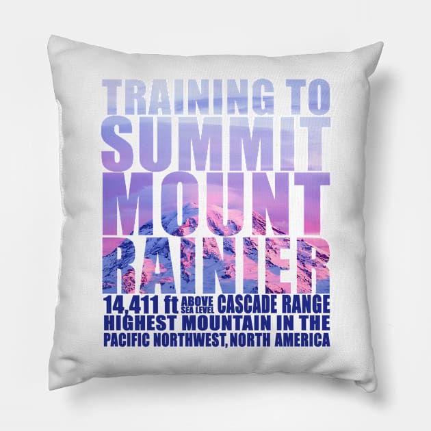 Training to Summit Mount Rainier Pillow by red-leaf