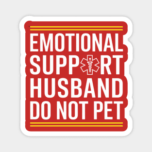 Emotional-Support-Husband-Do-Not-Pet Magnet
