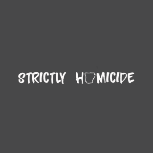 Strictly Homicide Podcast T-Shirt