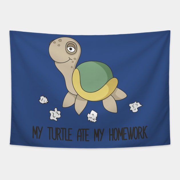 My Turtle Ate My Homework Funny Cute Pet Turtle Design Tapestry by Dreamy Panda Designs