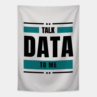 Talk Data to Me Tapestry