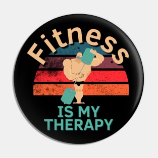 Fitness Is My Therapy Pin