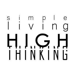 Simple Living High Thinking T-Shirt