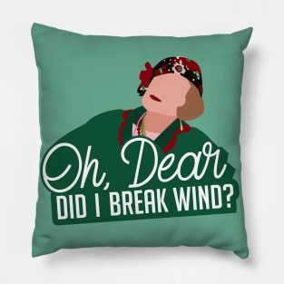 Aunt Bethany | Oh, Dear...Did I Break Wind? Pillow