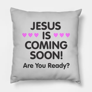 Jesus is Coming Soon Pillow