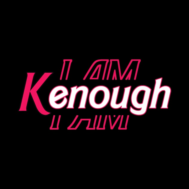 Pinky I'm Ken I am Ken Funny Enough Tee For Men Women Kids by Robertconfer