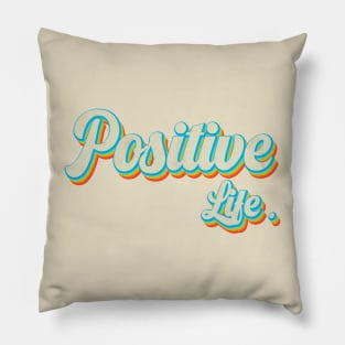 vintage color positive life Pillow