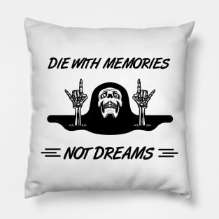 Die with Memories, Not with Dreams: Funny Bone Skeleton Hand Pillow