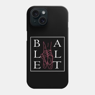 Ballet Dancer Ballerina Shoes Phone Case