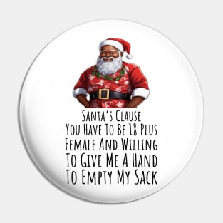 Would You Like To Give Santa A Hand To Empty His Sack Pin