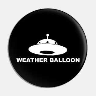 Just A Weather Balloon Pin