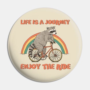 Raccoon Ride Bike Life Is A Journey Pin