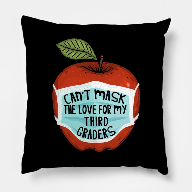Can't Mask the Love for my Third Graders Teacher Gift Pillow by Az_store 