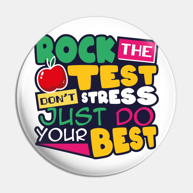 Rock The Test Don't Stress Just Do Your Best Pin by GShow