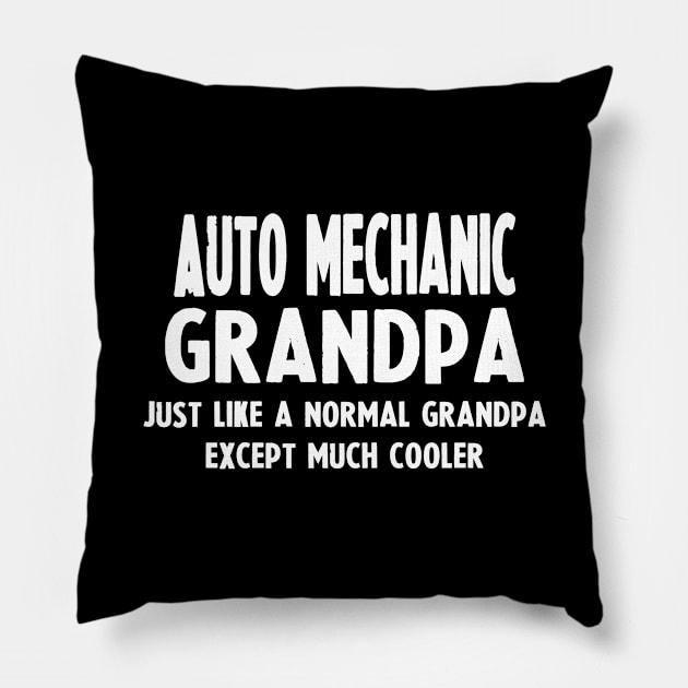 Gifts For Auto Mechanic's Grandpa Pillow by divawaddle