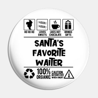 Santa's Favorite Waiter Santa Claus Pin