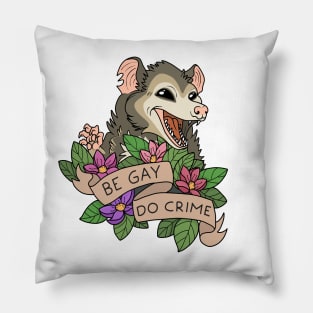 Be Gay Do Crime Pillow