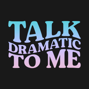 talk T-Shirt