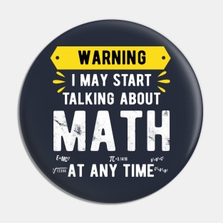 Warning I May Start Talking About Math At Any Time Funny Gift Mask Math funny math Pin