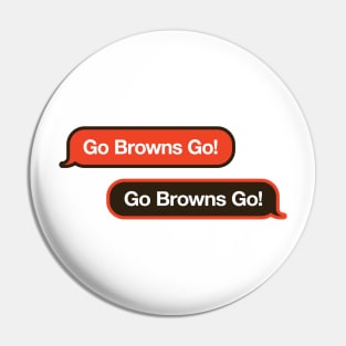 Go Browns Go Text Message Pin