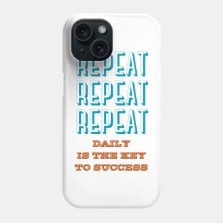 Daily repetition Phone Case