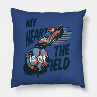 my heart is on the field Pillow