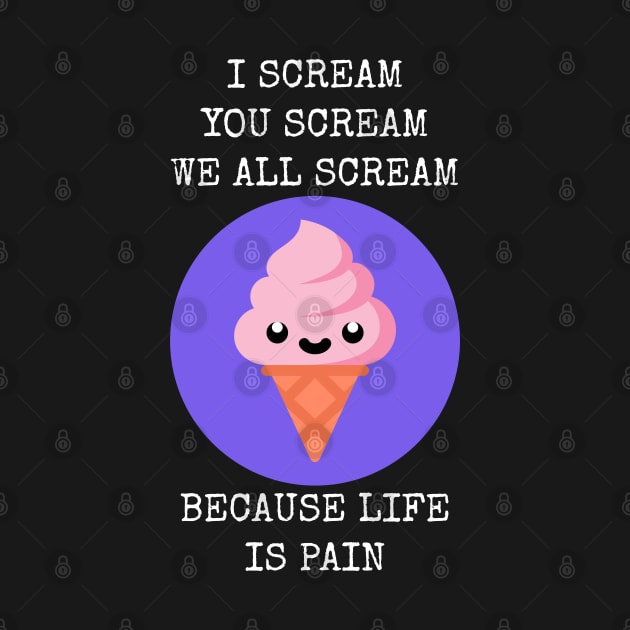 I Scream You Scream We All Scream For Nihilism by Muzehack