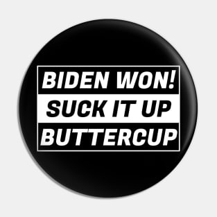 BIDEN WON!!!!! Pin