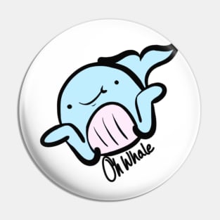 Cartoon Collection: Oh Whale Pin