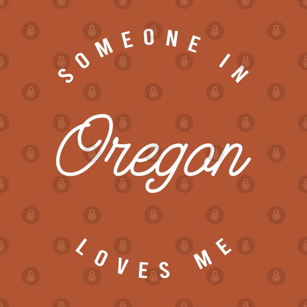 Someone in Oregon Loves Me by happysquatch