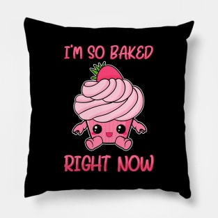 Cute & Funny I'm So Baked Right Now Cupcake Pun Pillow