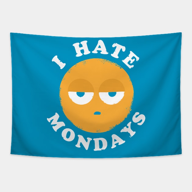 I Hate Mondays Tapestry by asdfgdesigns